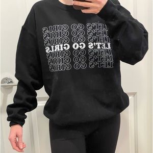 LETS GO GIRLS crew sweatshirt
